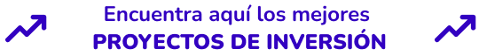 Los mjores proyectos de inversión en un solo lugar