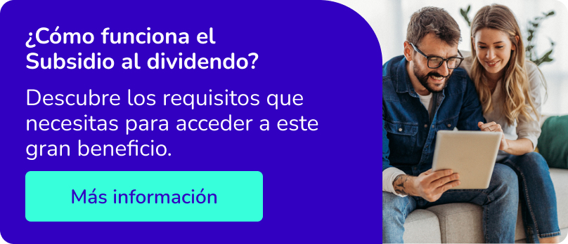¿Cómo funciona el subsidio al dividendo?