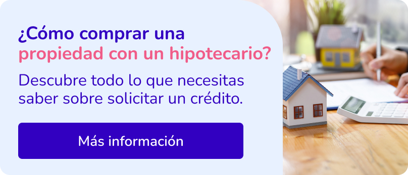 ¿Cómo comprar una propiedad con un hipotecario?